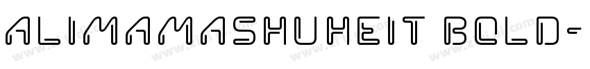 AlimamaShuHeiT bold字体转换